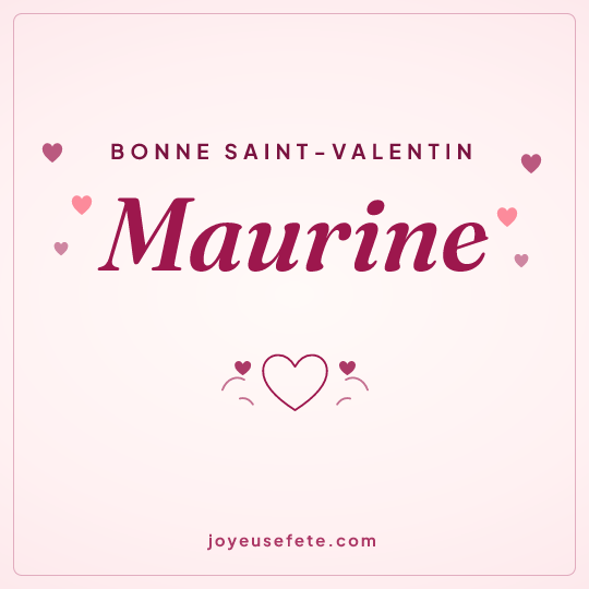Image carrée « Bonne Saint-Valentin Maurine » pour WhatsApp