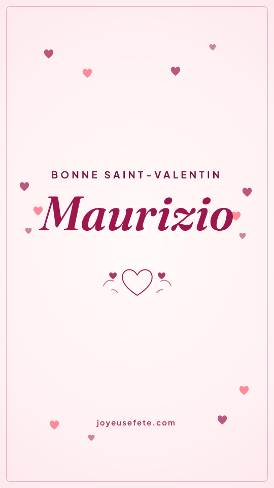 Image « Bonne Saint-Valentin Maurizio » au format story