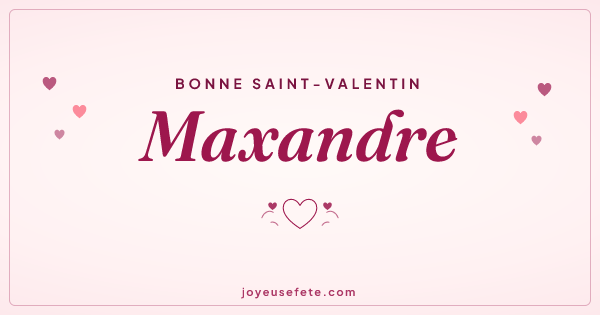 Image « Bonne Saint-Valentin Maxandre » au format large