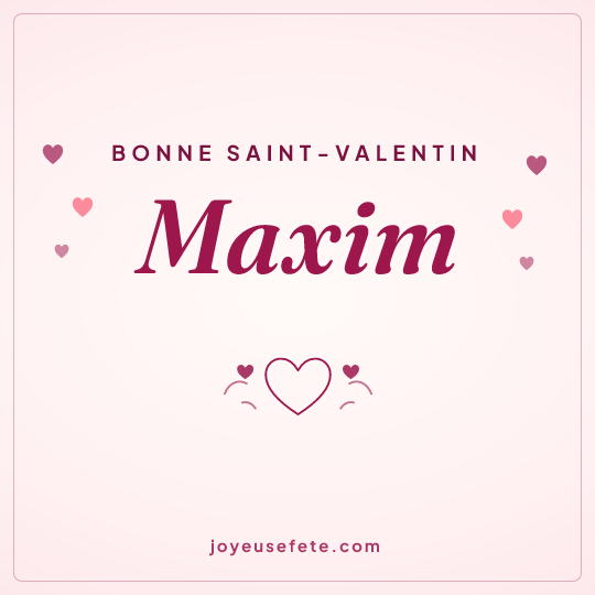 Image carrée « Bonne Saint-Valentin Maxim » pour WhatsApp