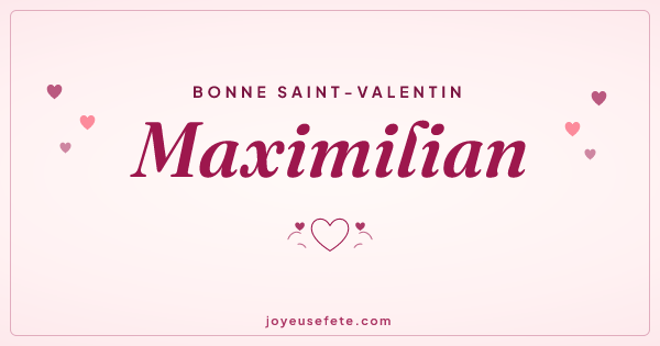 Image « Bonne Saint-Valentin Maximilian » au format large