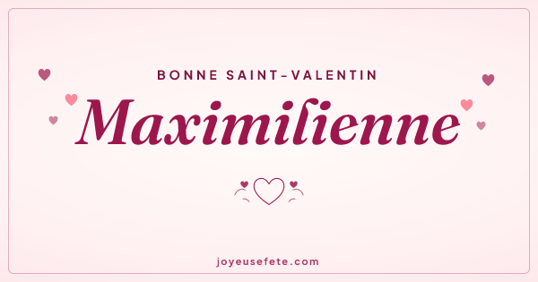 Image « Bonne Saint-Valentin Maximilienne » au format large