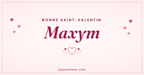 Image « Bonne Saint-Valentin Maxym » au format large