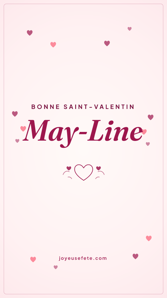 Image « Bonne Saint-Valentin May-Line » au format story