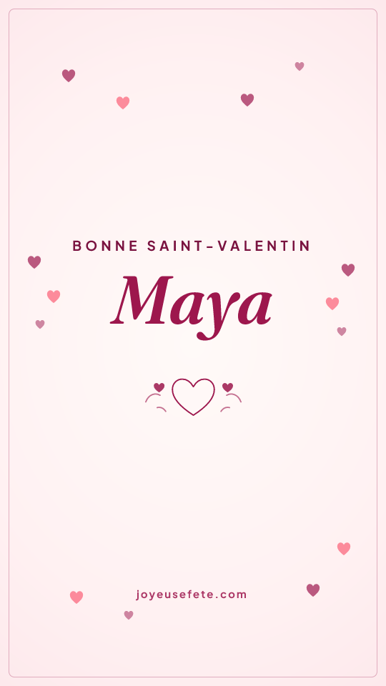 Image « Bonne Saint-Valentin Maya » au format story