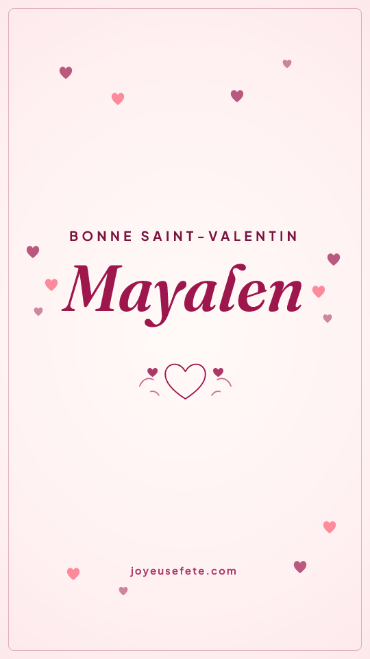 Image « Bonne Saint-Valentin Mayalen » au format story