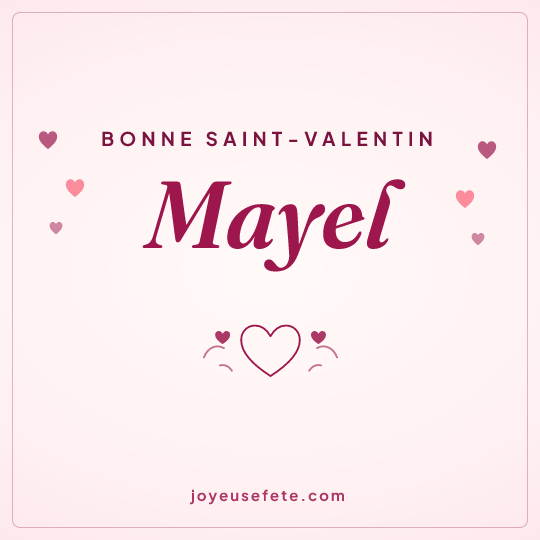 Image carrée « Bonne Saint-Valentin Mayel » pour WhatsApp