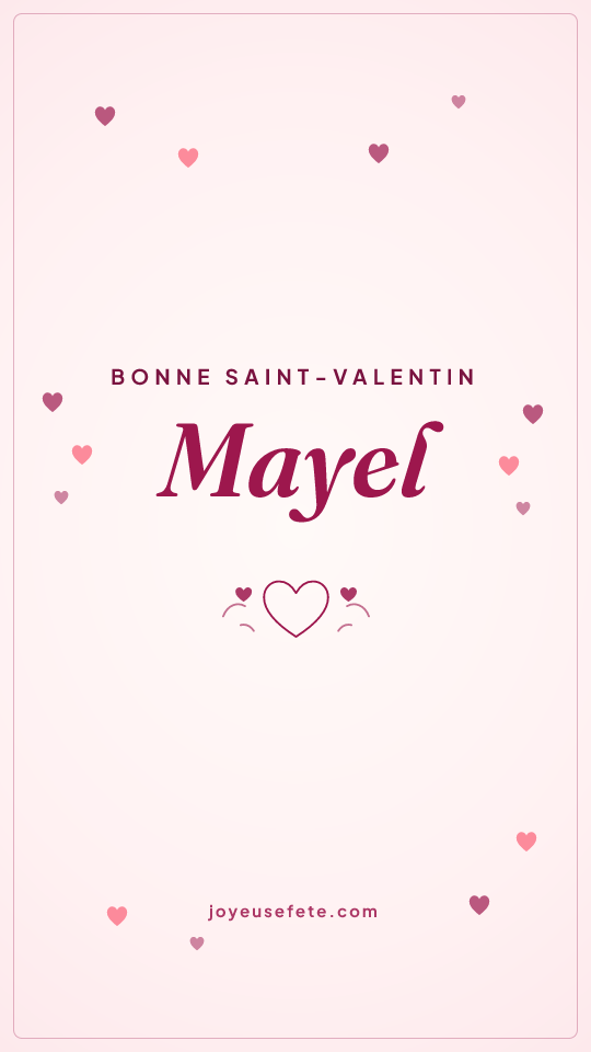 Image « Bonne Saint-Valentin Mayel » au format story