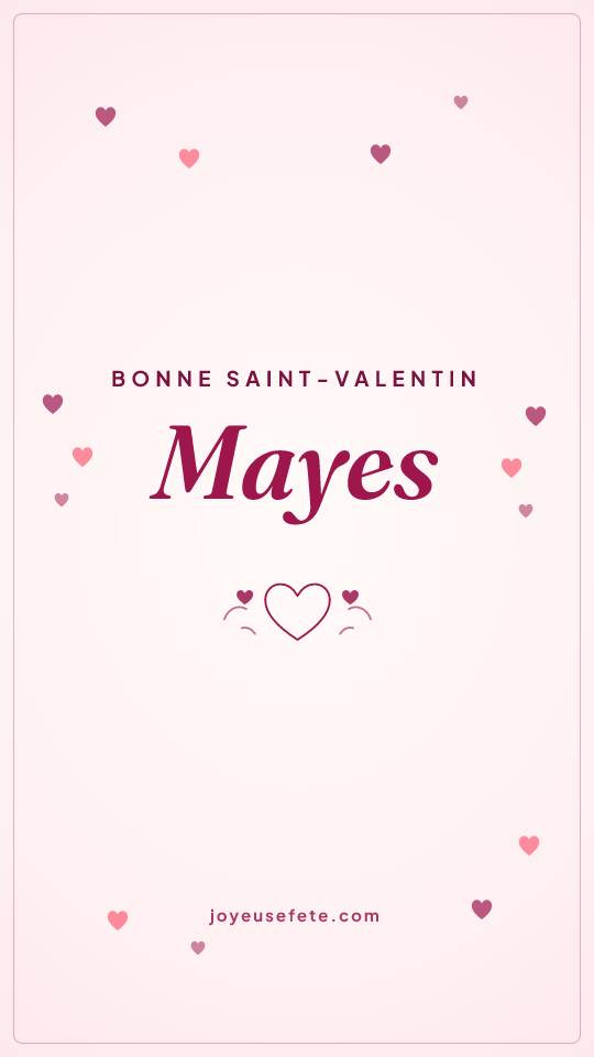 Image « Bonne Saint-Valentin Mayes » au format story
