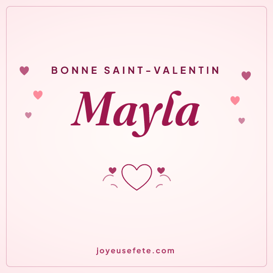 Image carrée « Bonne Saint-Valentin Mayla » pour WhatsApp