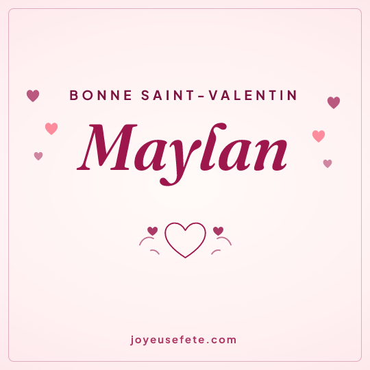 Image carrée « Bonne Saint-Valentin Maylan » pour WhatsApp