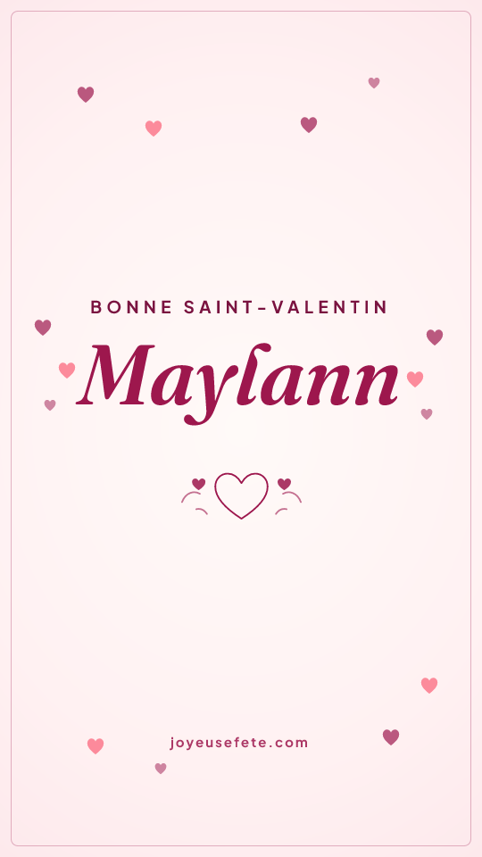 Image « Bonne Saint-Valentin Maylann » au format story