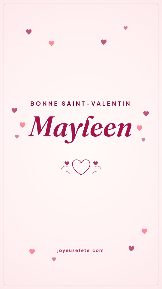 Image « Bonne Saint-Valentin Mayleen » au format story