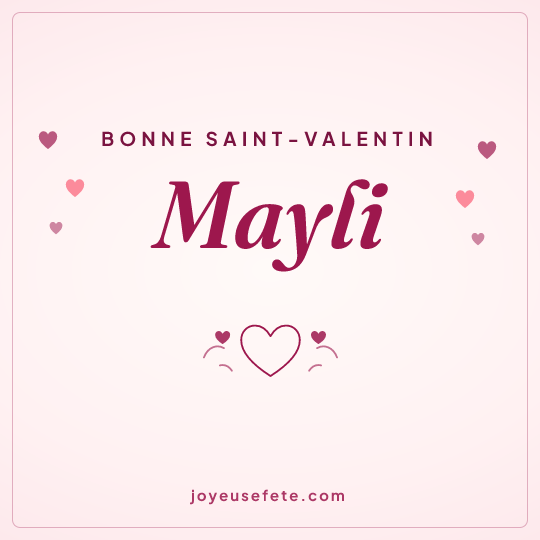 Image carrée « Bonne Saint-Valentin Mayli » pour WhatsApp