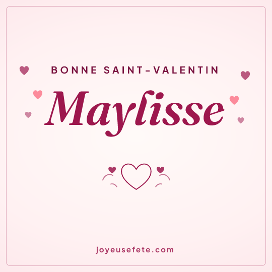 Image carrée « Bonne Saint-Valentin Maylisse » pour WhatsApp