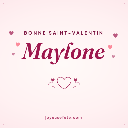 Image carrée « Bonne Saint-Valentin Maylone » pour WhatsApp