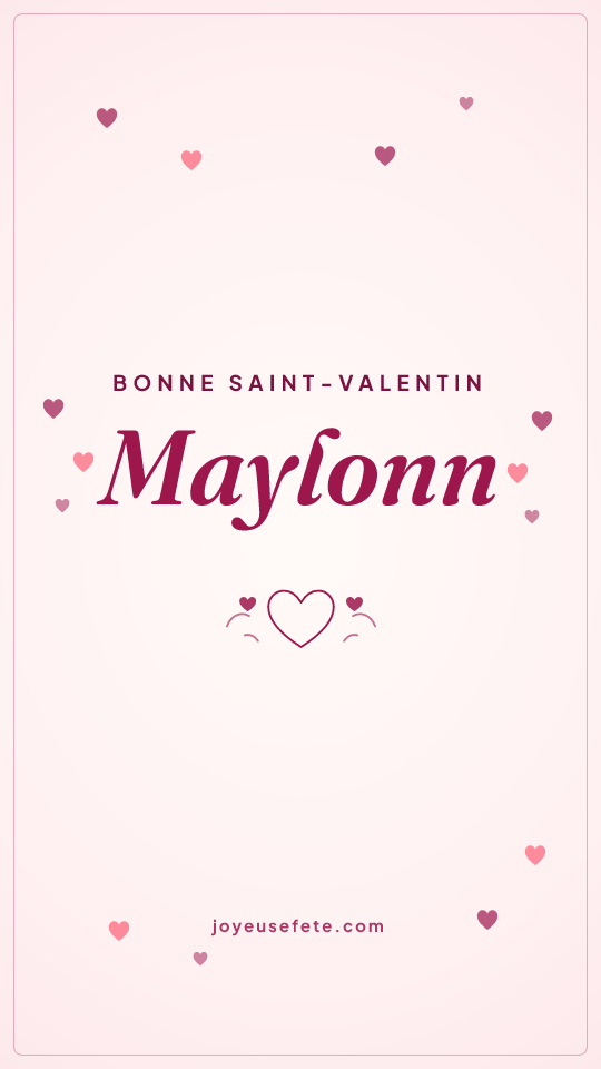 Image « Bonne Saint-Valentin Maylonn » au format story
