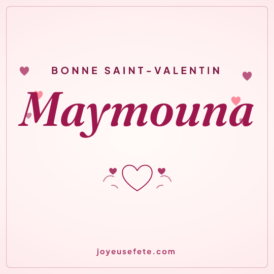 Image carrée « Bonne Saint-Valentin Maymouna » pour WhatsApp