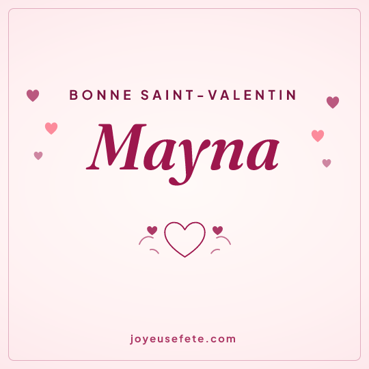 Image carrée « Bonne Saint-Valentin Mayna » pour WhatsApp