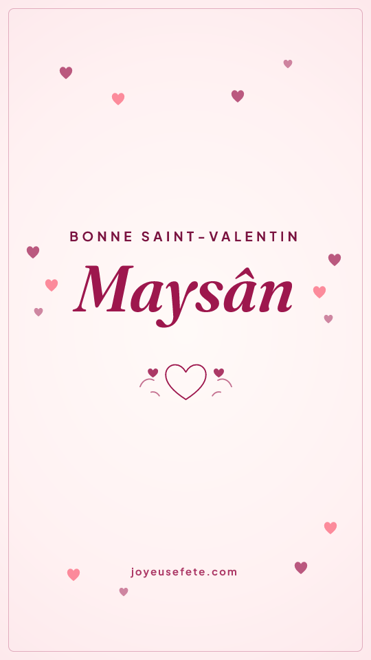 Image « Bonne Saint-Valentin Maysân » au format story