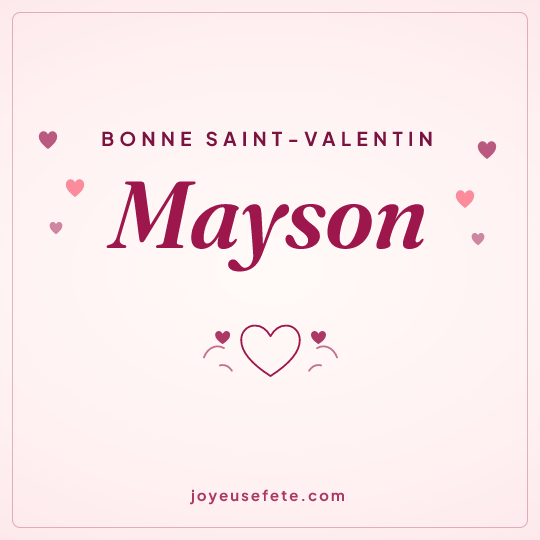 Image carrée « Bonne Saint-Valentin Mayson » pour WhatsApp
