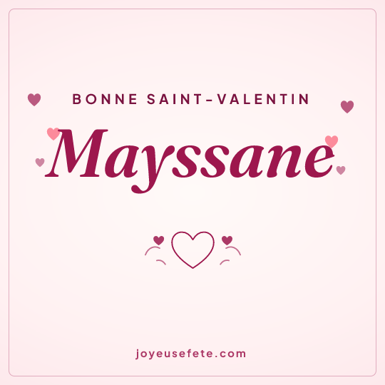 Image carrée « Bonne Saint-Valentin Mayssane » pour WhatsApp