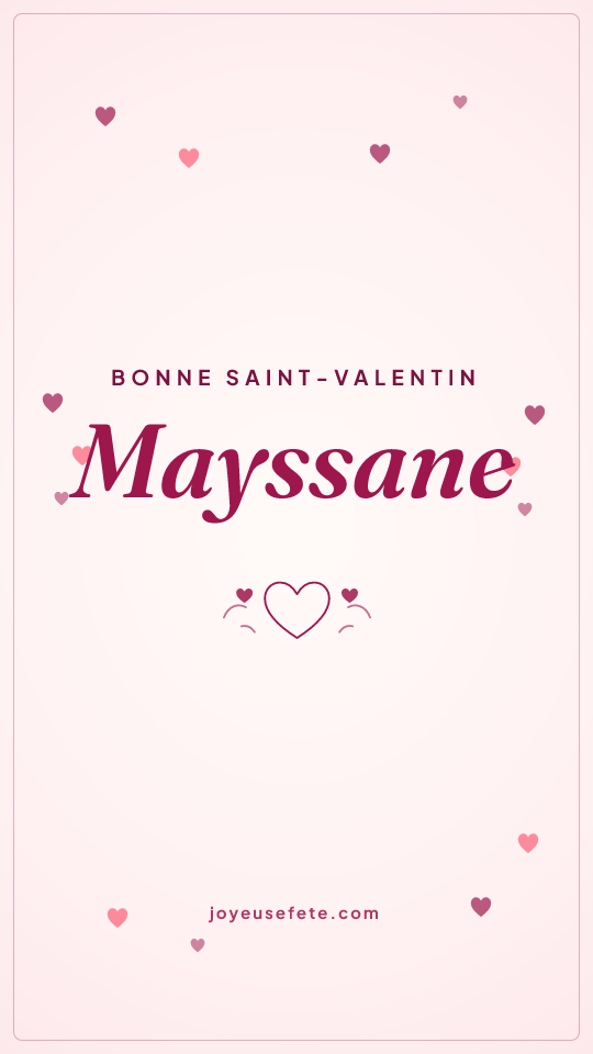 Image « Bonne Saint-Valentin Mayssane » au format story