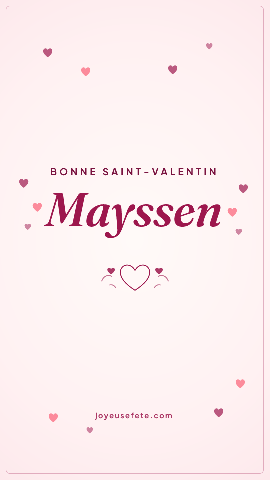 Image « Bonne Saint-Valentin Mayssen » au format story