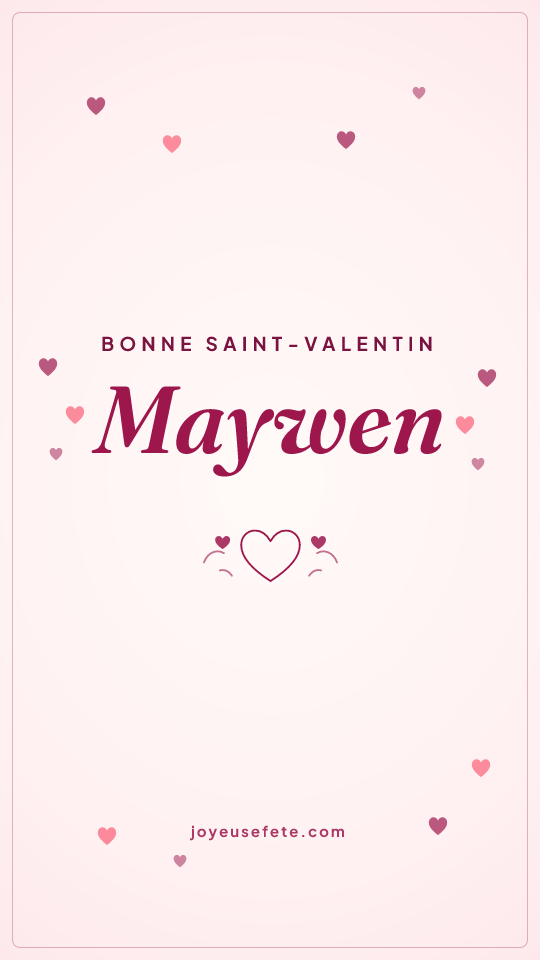 Image « Bonne Saint-Valentin Maywen » au format story