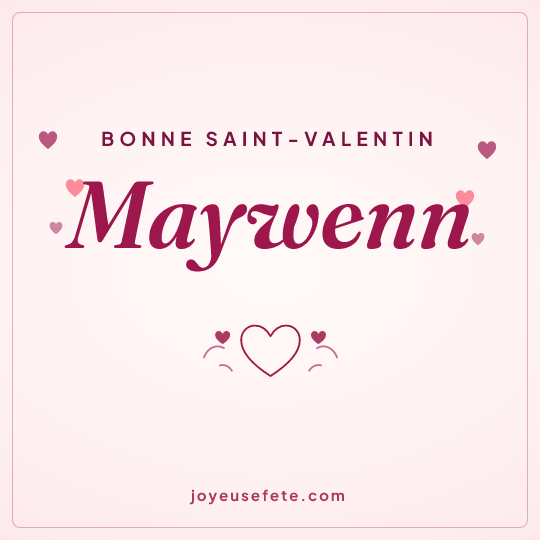 Image carrée « Bonne Saint-Valentin Maywenn » pour WhatsApp