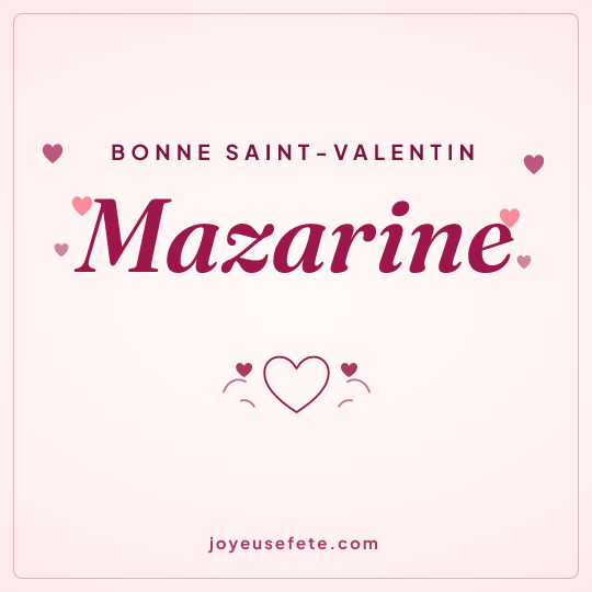 Image carrée « Bonne Saint-Valentin Mazarine » pour WhatsApp