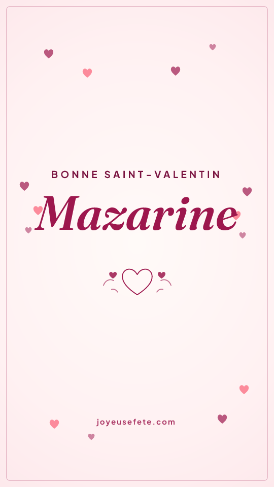 Image « Bonne Saint-Valentin Mazarine » au format story