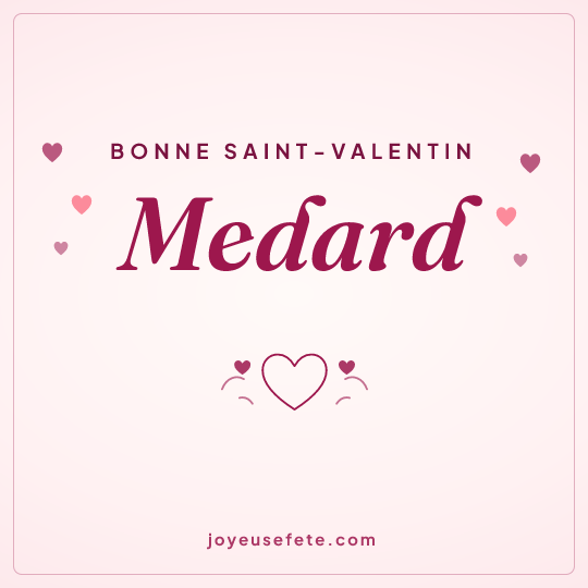 Image carrée « Bonne Saint-Valentin Medard » pour WhatsApp