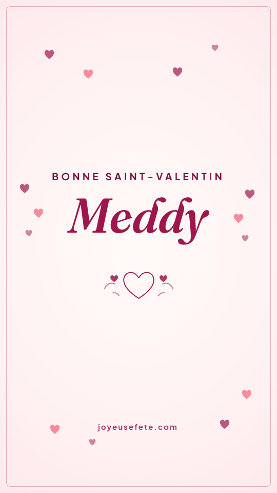 Image « Bonne Saint-Valentin Meddy » au format story