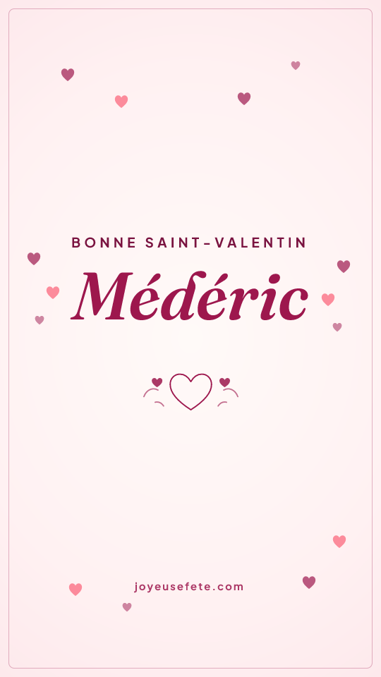 Image « Bonne Saint-Valentin Médéric » au format story