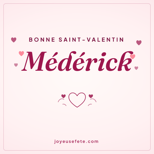 Image carrée « Bonne Saint-Valentin Médérick » pour WhatsApp