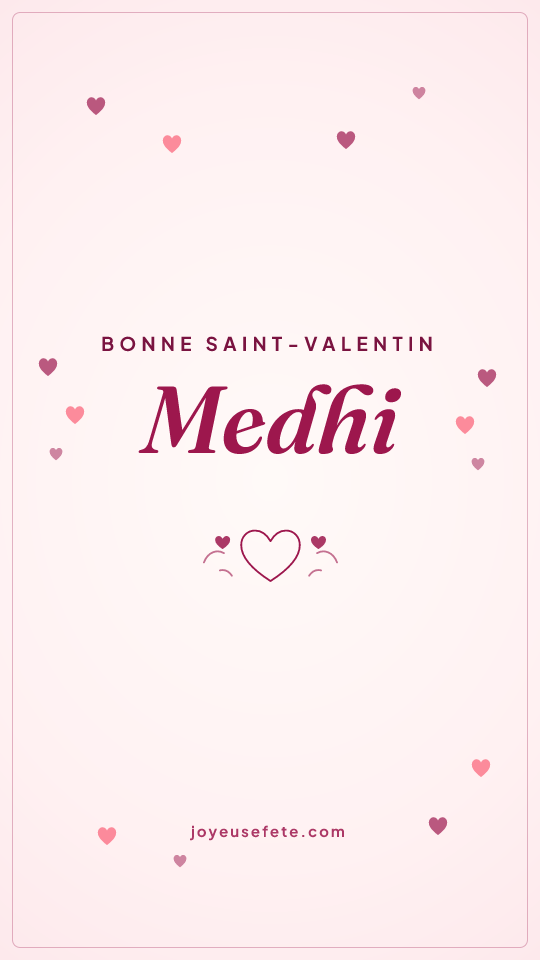 Image « Bonne Saint-Valentin Medhi » au format story