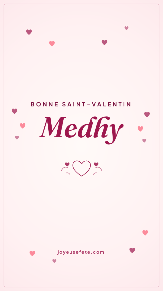 Image « Bonne Saint-Valentin Medhy » au format story