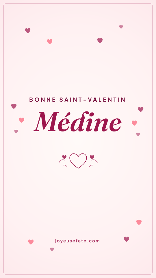 Image « Bonne Saint-Valentin Médine » au format story