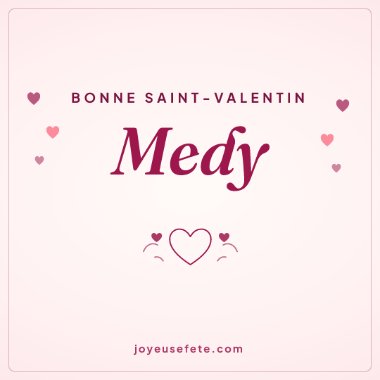 Image carrée « Bonne Saint-Valentin Medy » pour WhatsApp