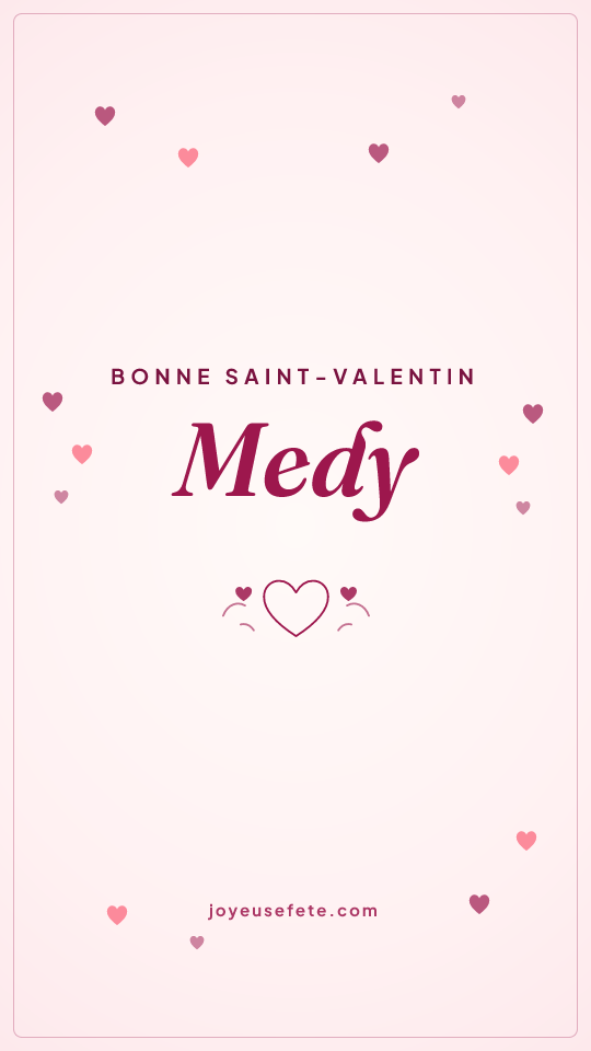 Image « Bonne Saint-Valentin Medy » au format story