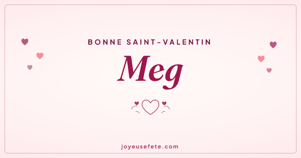 Image « Bonne Saint-Valentin Meg » au format large