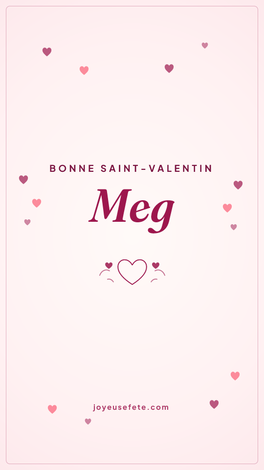 Image « Bonne Saint-Valentin Meg » au format story
