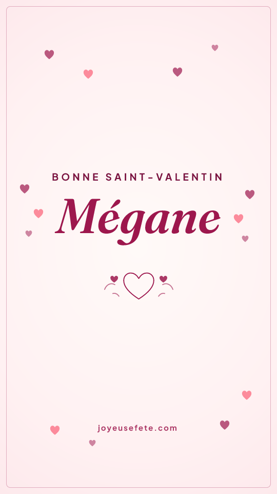 Image « Bonne Saint-Valentin Mégane » au format story