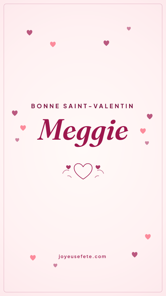 Image « Bonne Saint-Valentin Meggie » au format story