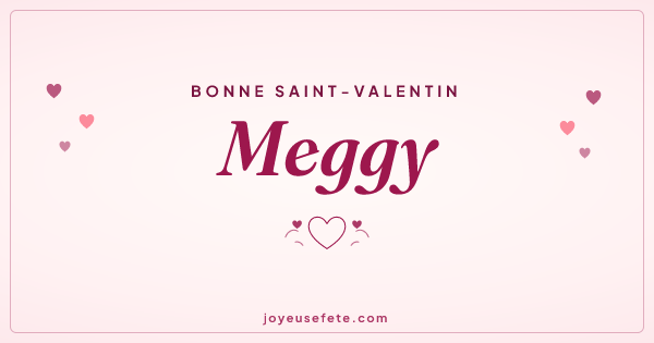 Image « Bonne Saint-Valentin Meggy » au format large