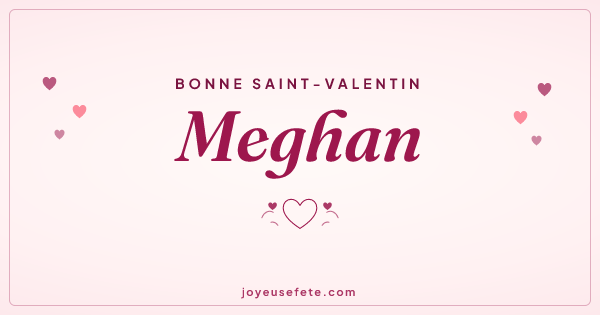 Image « Bonne Saint-Valentin Meghan » au format large