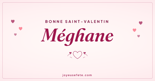 Image « Bonne Saint-Valentin Méghane » au format large