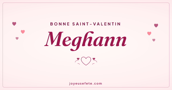 Image « Bonne Saint-Valentin Meghann » au format large