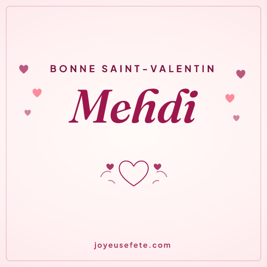 Image carrée « Bonne Saint-Valentin Mehdi » pour WhatsApp